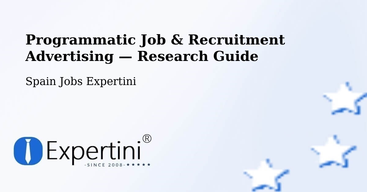 Programmatic Job & Recruitment Advertising — Research Guide – Boada